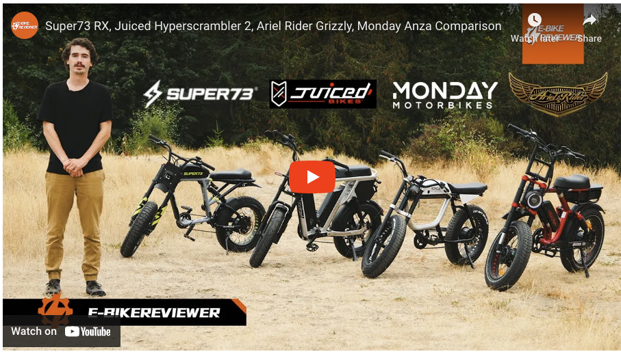 E-bike Comparison - Super73 RX, Juiced Hyperscrambler 2, Ariel Rider Grizzly, Monday Anza Comparison